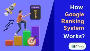 How Google Ranking System Works